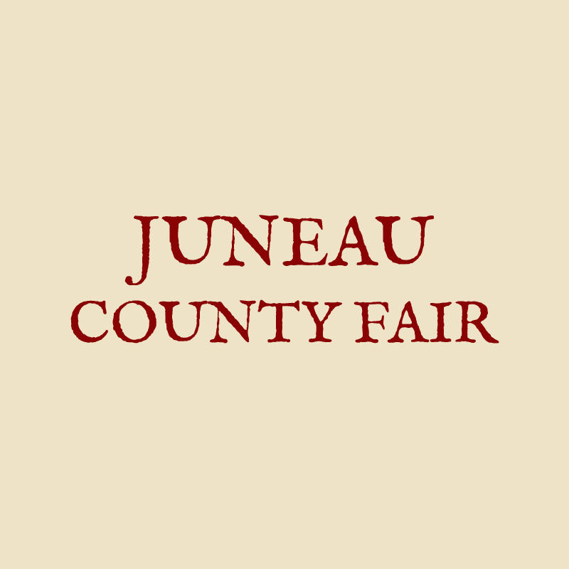 Juneau County Fair August 1421, 2022 Mauston, WI